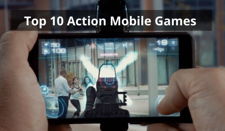 Best Action Games for Your Mobile Phone