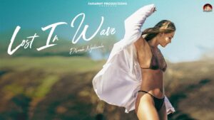 Lost In Wave Song Lyrics - Dhanda Nyoliwala