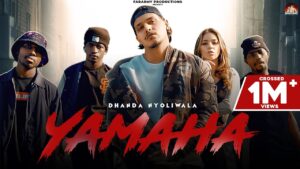 yamaha song lyrics dhanda nyoliwala